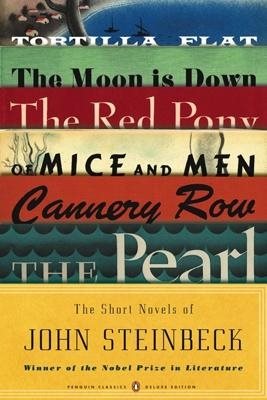 Short novels of john steinbeck (penguin classics deluxe edition)