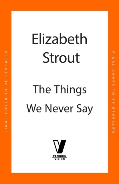 The Things We Never Say