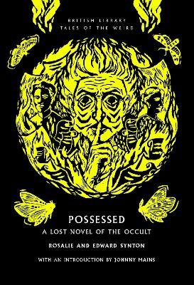 Possessed: A Lost Novel of the Occult