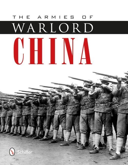 Armies of warlord china 1911-1928