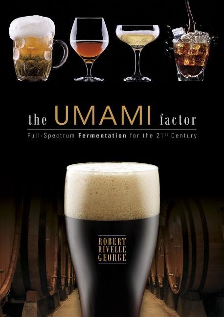 Umami factor - full-spectrum fermentation for the 21st century