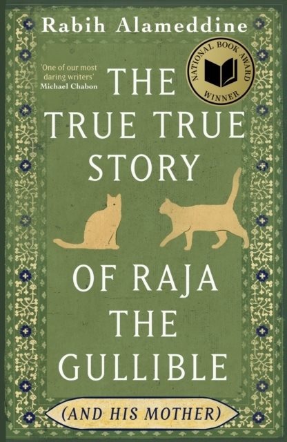 The True True Story of Raja the Gullible (and His Mother)