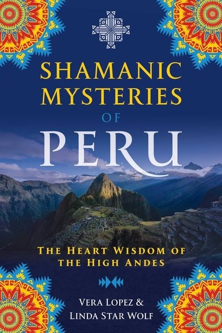 Shamanic Mysteries Of Peru