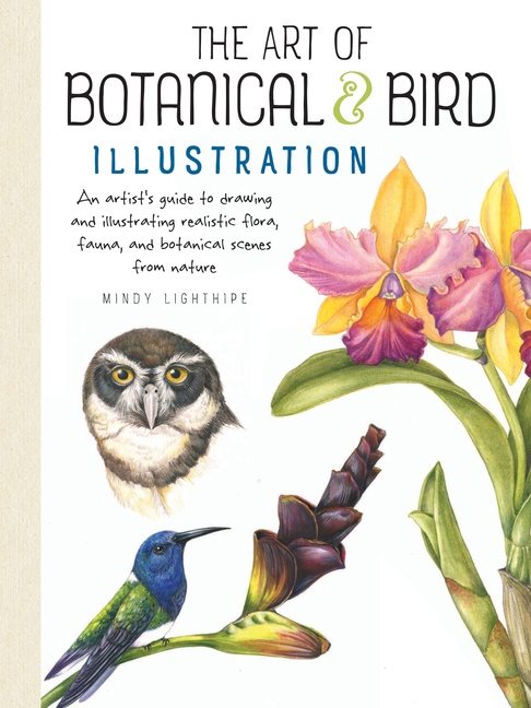 Art of botanical & bird illustration - an artists guide to drawing and illu