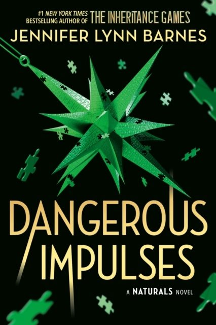 The Naturals: The Naturals: Dangerous Impulses, Book 5