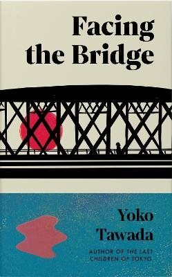 Facing the Bridge
