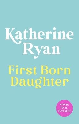 First Born Daughter