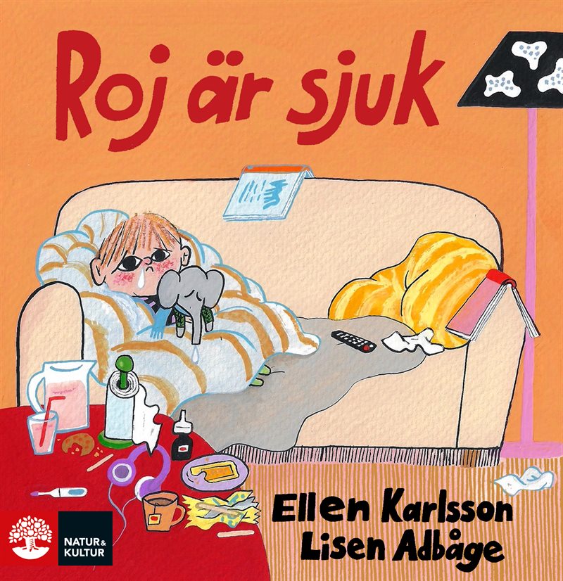 Roj är sjuk