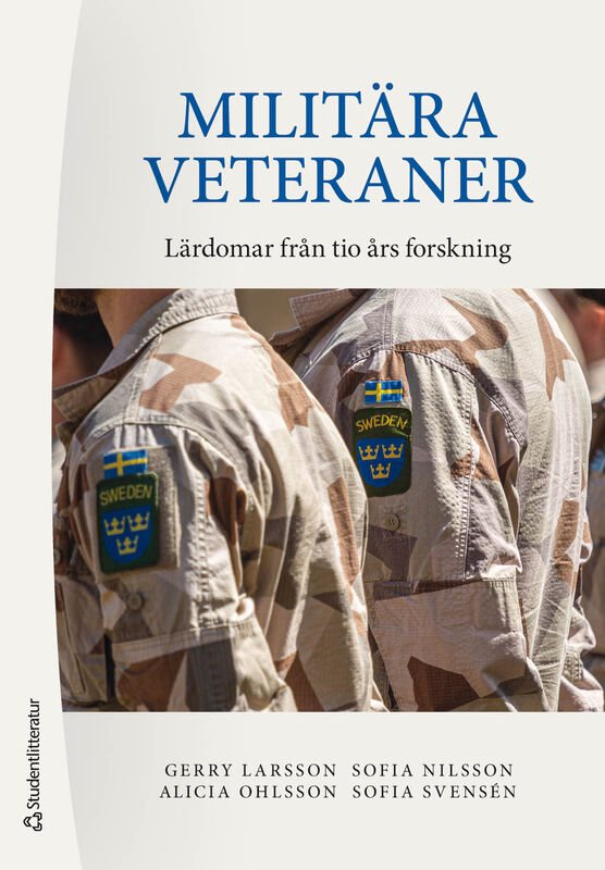 Militära veteraner : lärdomar från tio års forskning
