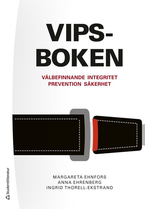 VIPS-boken - Välbefinnande, integritet, prevention, säkerhet