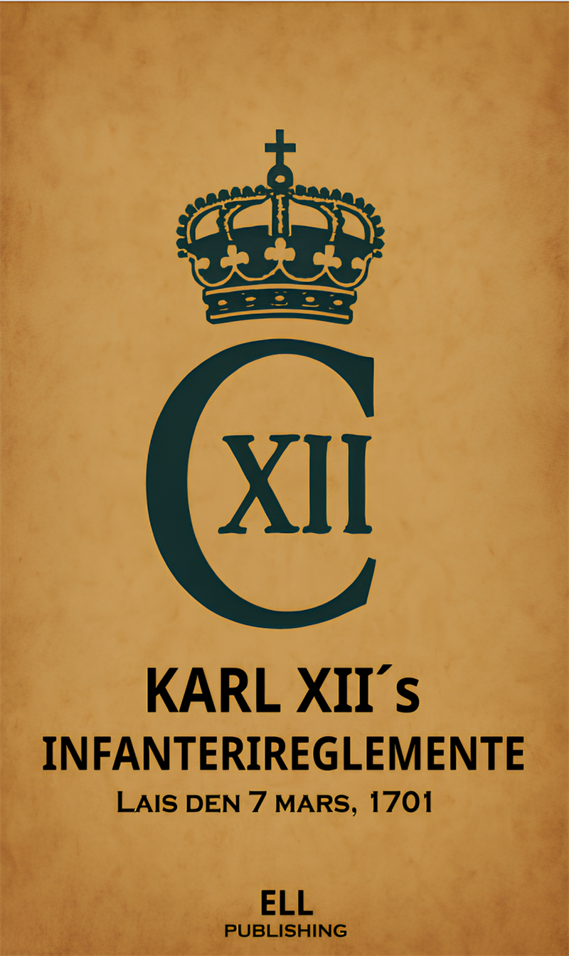 Karl XII´s infanterireglemente 1701