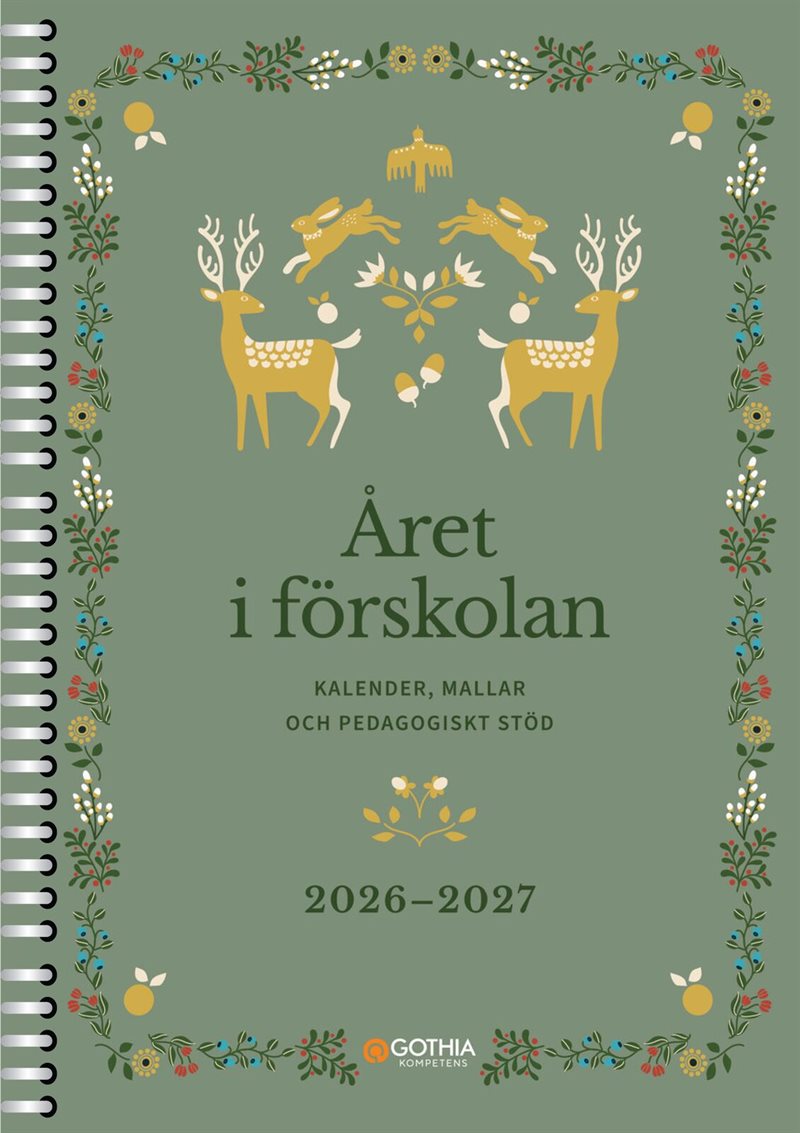 Året i förskolan : Spiralbunden kalender, mallar och pedagogiskt stöd