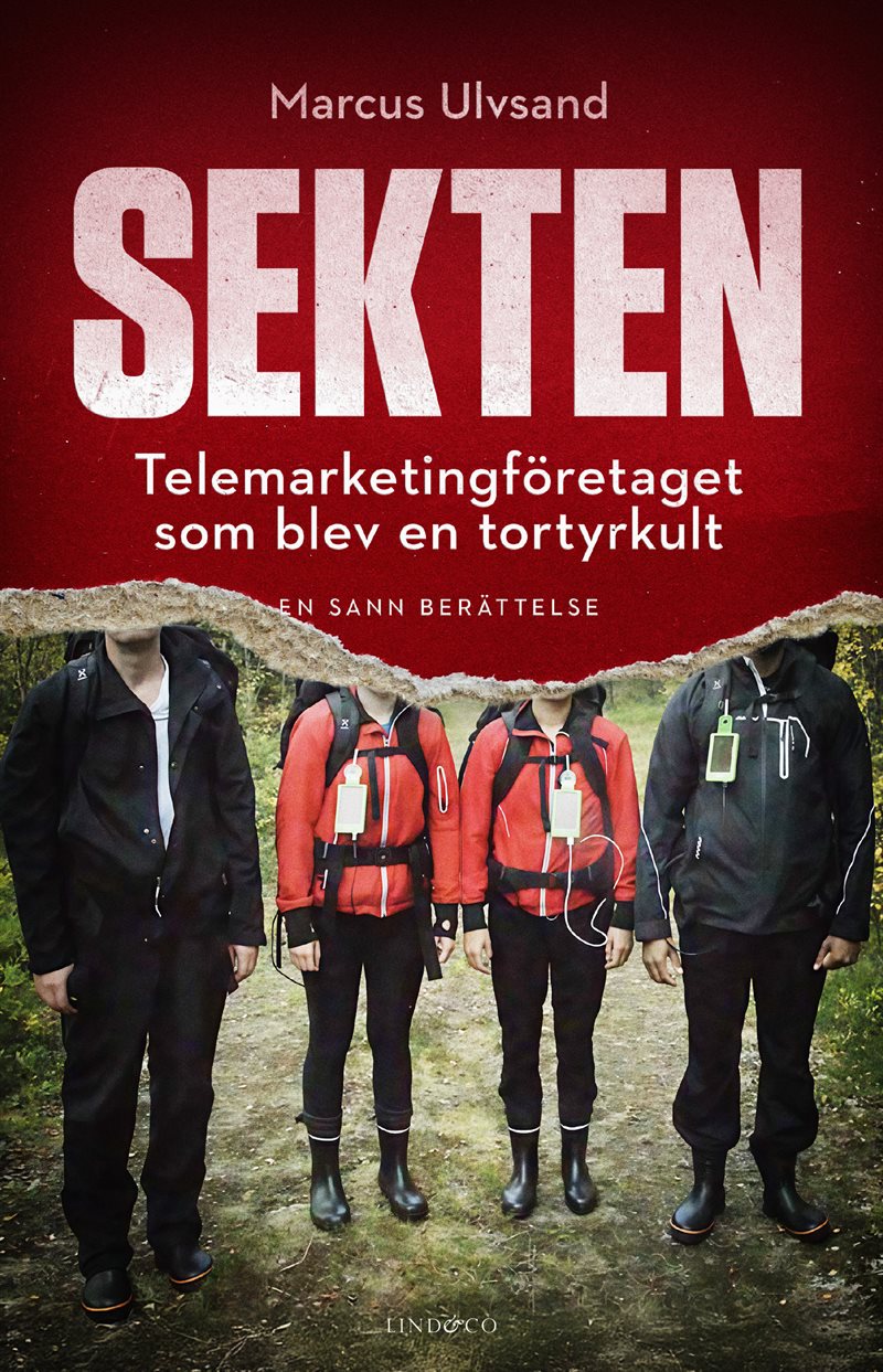 Sekten : telemarketingföretaget som blev en tortyrkult