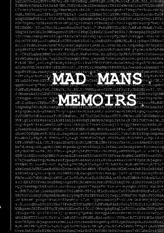 Mad mans memoirs