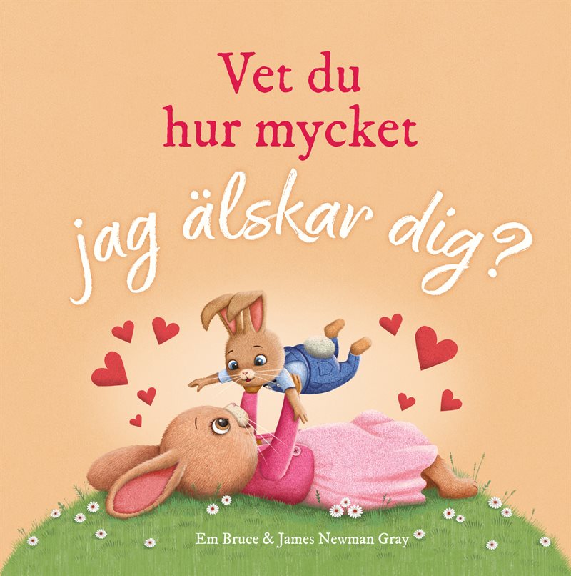 Vet du hur mycket jag älskar dig?