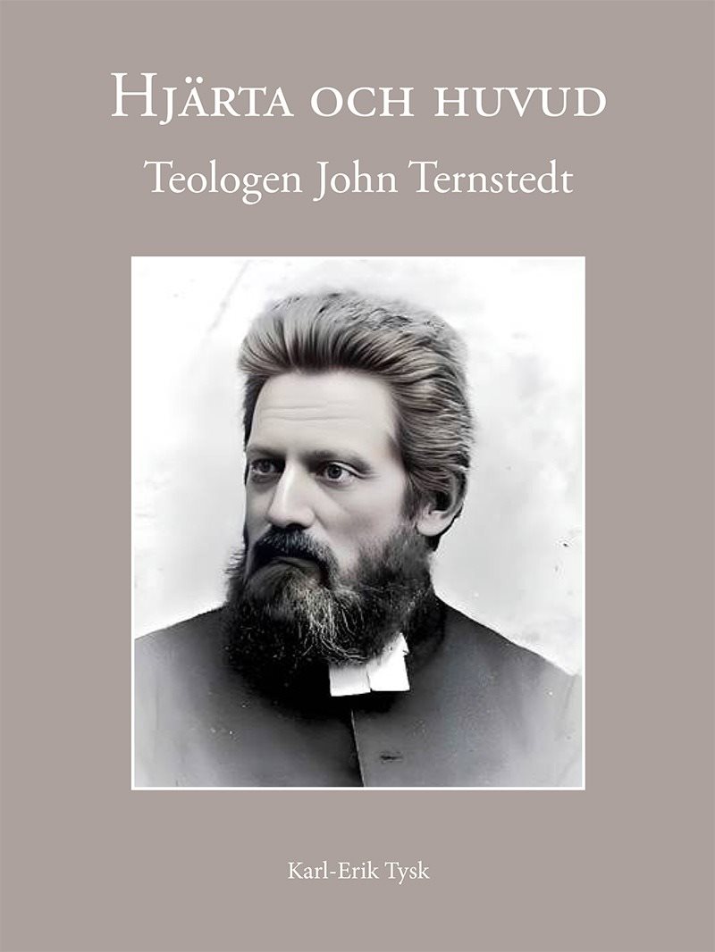 Hjärta och huvud : teologen John Ternstedt