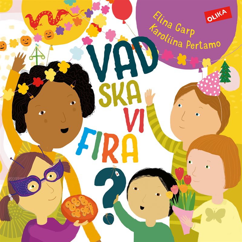 Vad ska vi fira? - barnets första faktabok om olika högtider