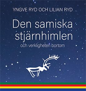 Den samiska stjärnhimlen - och verkligheten bortom