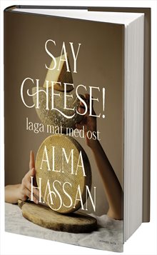 Say cheese : laga mat med ost